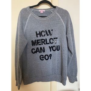 ‘How Merlot Can You Go’ Crewneck